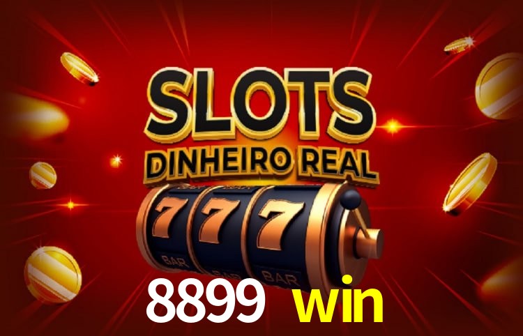 8899 win